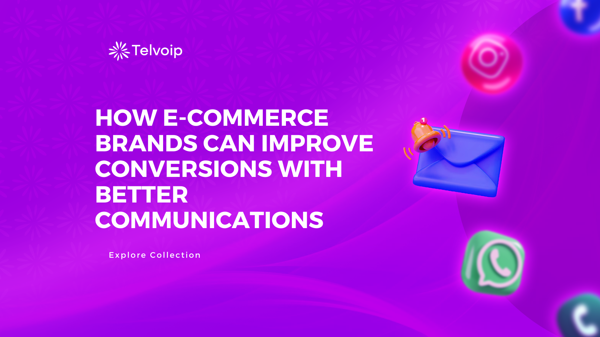 How E-commerce Brands Can Improve Conversions with Better Communications